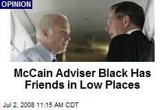 McCain Adviser Black Has Friends in Low Places