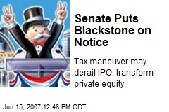 Senate Puts Blackstone on Notice