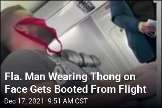 Fla. Man Wearing Thong on Face Gets Booted From Flight