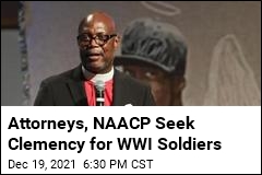 Attorneys, NAACP Seek Clemency for WWI Soldiers