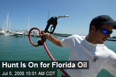 Hunt Is On for Florida Oil