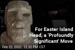 150 Years Later, Easter Island Head Is Heading Home