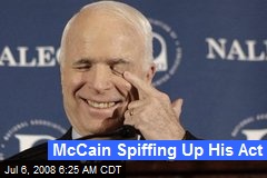 McCain Spiffing Up His Act