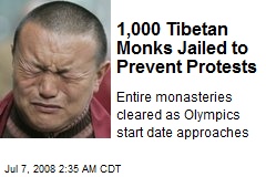 1,000 Tibetan Monks Jailed to Prevent Protests
