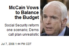 McCain Vows to Balance the Budget