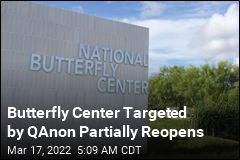 Butterfly Center Targeted by Conspiracy Theorists Reopens