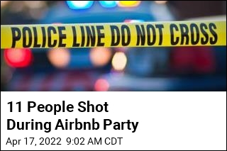 Shooting at Airbnb Party Leaves 2 Dead, 9 Injured