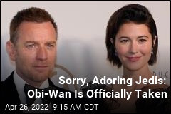 Sorry, Adoring Jedis: Obi-Wan Is Officially Taken