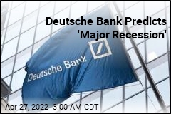 Deutsche Bank Predicts &#39;Major Recession&#39;