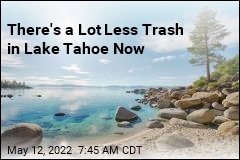 There&#39;s a Lot Less Trash in Lake Tahoe Now