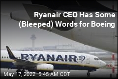Ryanair CEO Goes on Anti-Boeing Rant
