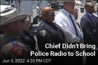 Chief Arrived at Uvalde School Without a Police Radio