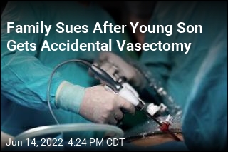 Family Sues After Young Son Gets Accidental Vasectomy