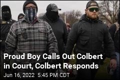 Taunt Answers Mention of Colbert by Proud Boy