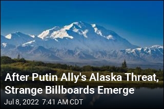 Billboards Reading &#39;Alaska Is Ours!&#39; Pop Up in Siberia