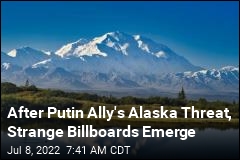 Billboards Reading &#39;Alaska Is Ours!&#39; Pop Up in Siberia