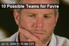 10 Possible Teams for Favre