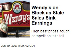 Wendy's on Block as Stale Sales Sink Earnings