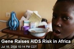 Gene Raises AIDS Risk in Africa