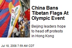 China Bans Tibetan Flags At Olympic Event