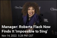 Manager: Roberta Flack Has ALS, Can No Longer Sing
