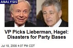 VP Picks Lieberman, Hagel: Disasters for Party Bases