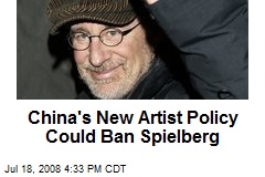 China's New Artist Policy Could Ban Spielberg