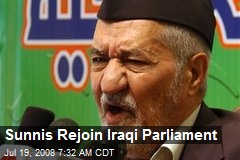 Sunnis Rejoin Iraqi Parliament