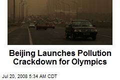 Beijing Launches Pollution Crackdown for Olympics