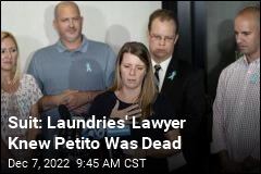 Suit: Laundries&#39; Lawyer Knew Petito Was Dead