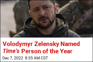 Volodymyr Zelensky Named Time&#39;s Person of the Year