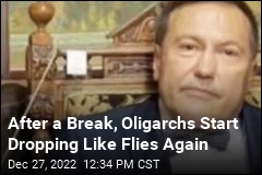 After a Break, Oligarchs Start Dropping Like Flies Again