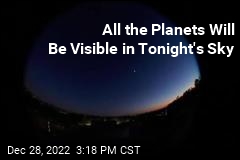 All the Planets Will Be Visible in Tonight&#39;s Sky