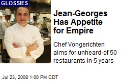 Jean-Georges Has Appetite for Empire