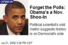 Forget the Polls: Obama's a Nov. Shoo-In