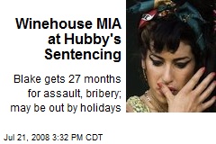 Winehouse MIA at Hubby's Sentencing