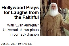 Hollywood Prays for Laughs from the Faithful