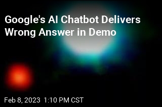 Google&#39;s AI Chatbot Should Have Googled Answer