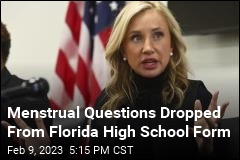 Menstrual Questions Dropped From Florida High School Form