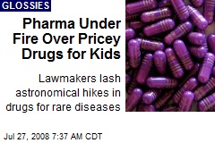 Pharma Under Fire Over Pricey Drugs for Kids