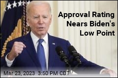 Approval Rating Nears Biden&#39;s Low Point