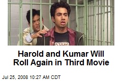 Harold and Kumar Will Roll Again in Third Movie