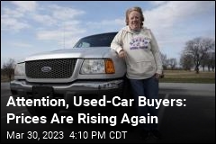 Attention, Used-Car Buyers: Prices Are Rising Again