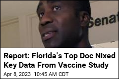 Report: Florida&#39;s Top Doc Nixed Key Data From Vaccine Study