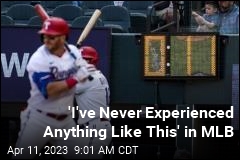&#39;I&#39;ve Never Experienced Anything Like This&#39; in MLB