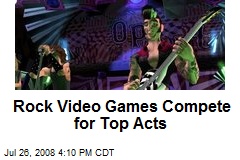 Rock Video Games Compete for Top Acts