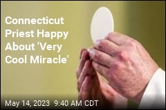 Connecticut Priest Happy About &#39;Very Cool Miracle&#39;