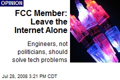 FCC Member: Leave the Internet Alone