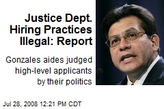 Justice Dept. Hiring Practices Illegal: Report