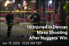 10 Injured in Denver Mass Shooting After Nuggets&#39; Win
